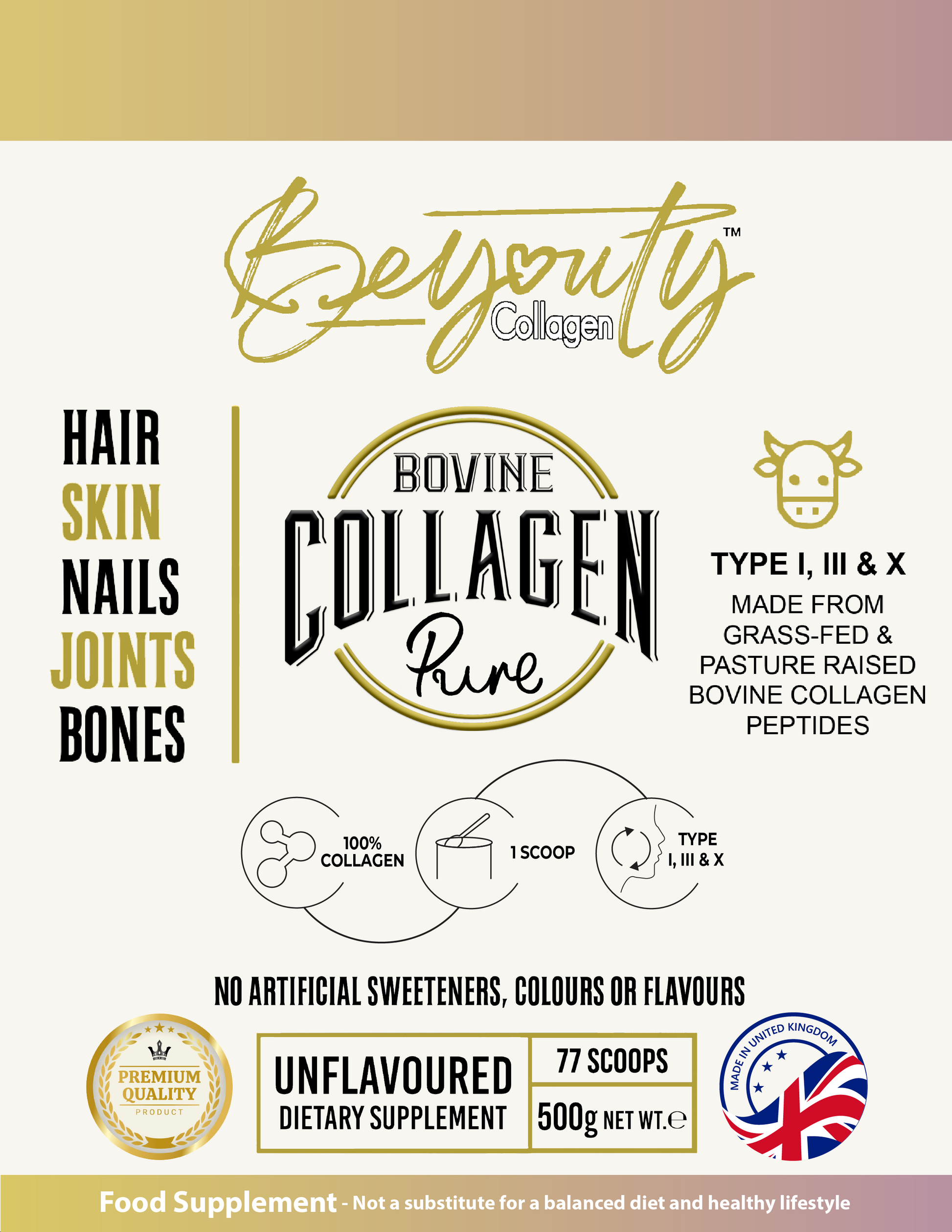 Pure Hydrolysed Bovine Collagen Peptides supplement TYPE I, III & X - 500g | Unflavoured Halal Collagen Front Information
