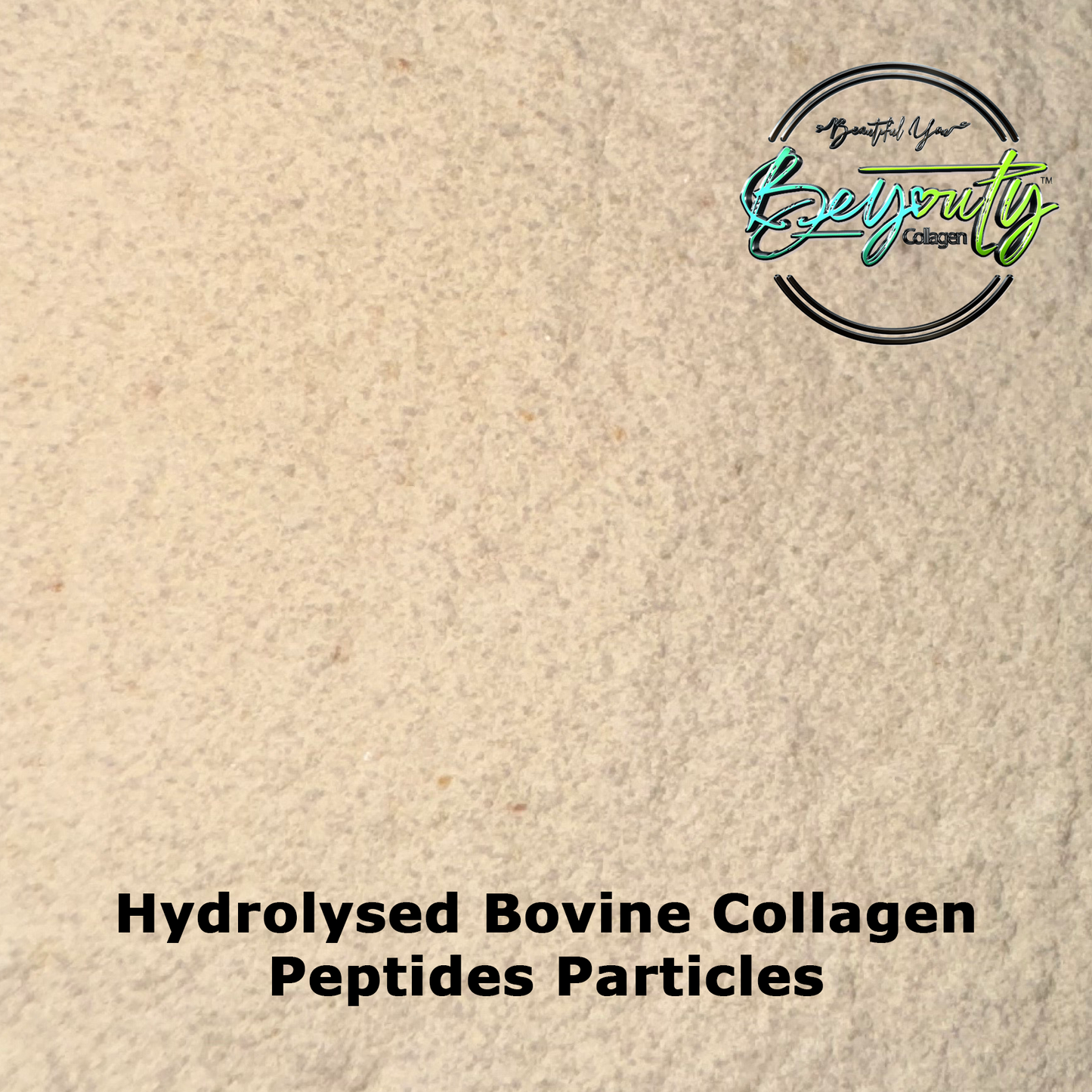 BeYouty Collagen™ Pure Premium 100% Hydrolysed Bovine Collagen Peptides Particles Powder