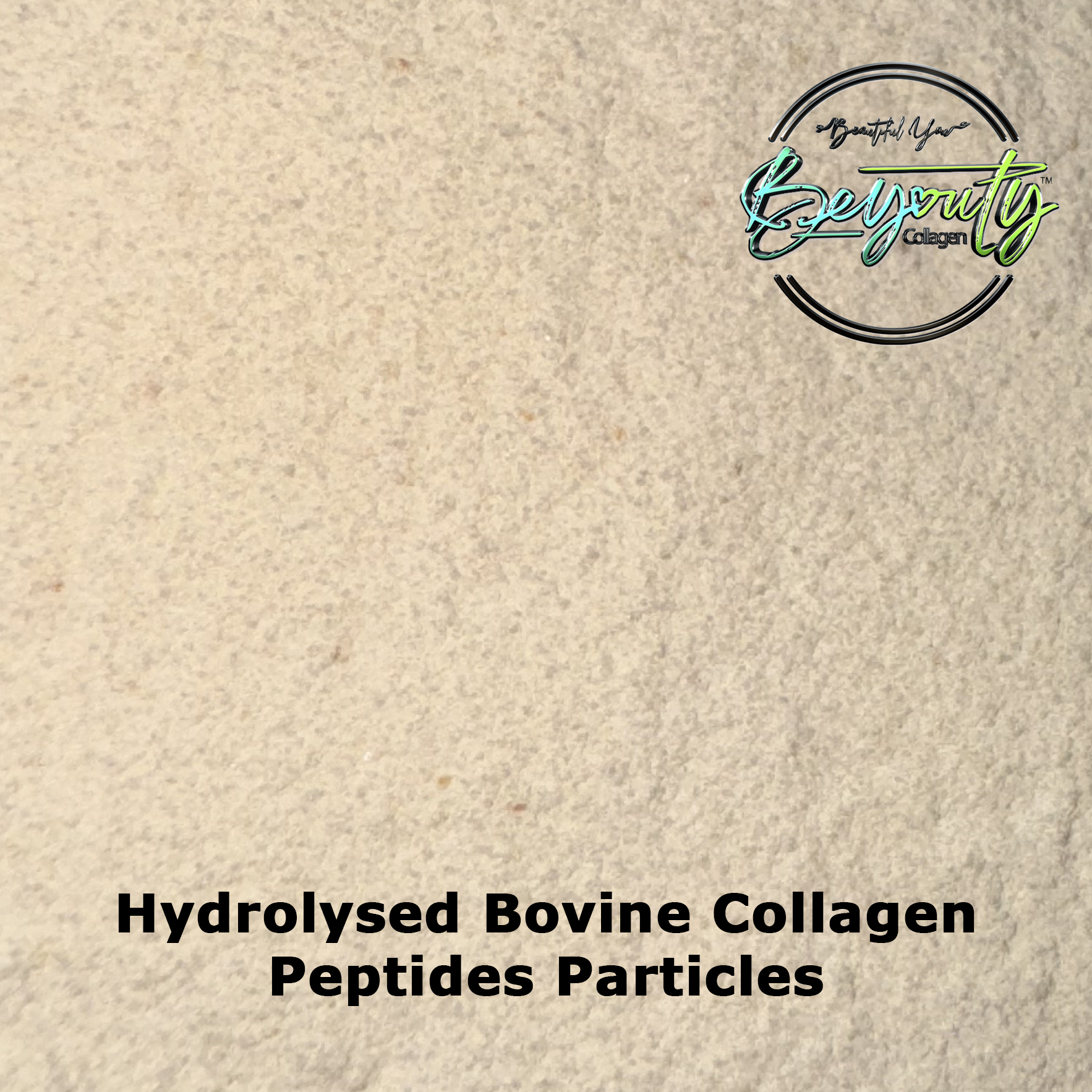 BeYouty Collagen™ Pure Premium 100% Hydrolysed Bovine Collagen Peptides Particles Powder