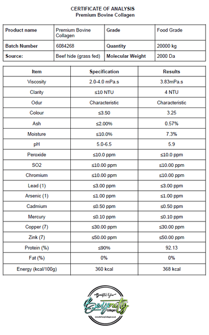 Specification of Results Certificate of Analysis for Premium Bovine Collagen with detailed specifications. Unflavoured Halal Collagen, Halal Collagen Supplements, Hydrolysed Bovine Collagen Peptides Powder, Hydrolysed Marine Collagen Peptides Powder,
Hydrolysed Multi Bovine & Marine Collagen Peptides Powder, Hydrolysed Collagen Peptides Powder UK, Buy Halal Collagen UK, Pure Hydrolysed Collagen "Halal collagen powder UK – BeYouty Collagen"